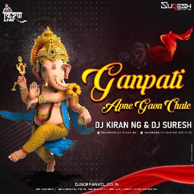 Ganpati Apne Goan Chale - Dj Kiran NG   Dj Suresh Remix
